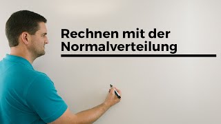 Rechnen mit der Normalverteilung Anschaulich Stochastik GaußVerteilung Mathe by Daniel Jung [upl. by Munniks]