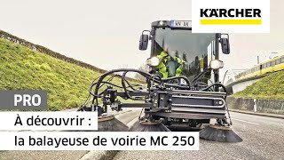 À découvrir  la balayeuse de voirie MC 250  Kärcher [upl. by Tica]