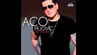 Aco Pejovic  Sve ti dugujem  Audio 2013 HD [upl. by Nicolella]