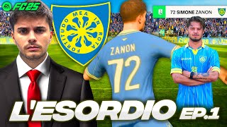 EP1 CARRIERA GIOCATORE con SIMONE ZANON su FC25⚽️ il fidanzato di mia sorella [upl. by Wallach]