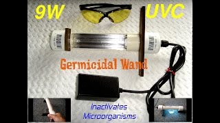 9 Watt Homemade UVC Germicidal WandBacteria amp Viruses [upl. by Ybbil]