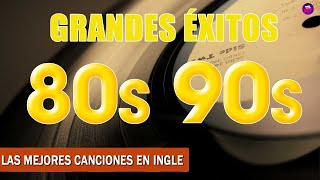 Las Mejores Canciones De Los 80 y 90  Clasicos De Los 80 y 90  Grandes Éxitos 80s [upl. by Mancino198]