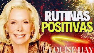 RUTINAS POSITIVAS LOUISE HAY EN ESPAÑOL [upl. by Barthol]