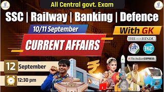 Current Affairs  10 amp 11 SEP  SSC  Railway  Banking  Defence  LIVE1230pm gyanlive current [upl. by Enak418]