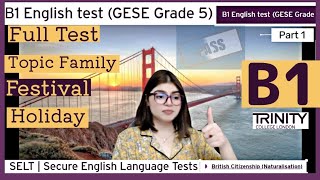 Full Test B1 English test GESE Grade 5  SELT British Citizenship Trinity College London ILR UK [upl. by Yrollam499]