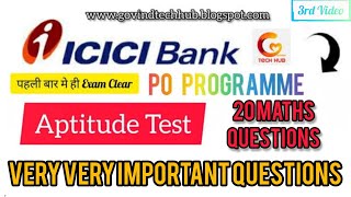 ICICI Bank PO Programme Aptitude Test  Aptitude Test Very Important Maths Questions  Batch 79 [upl. by Bartolemo]