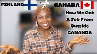 How We Got a Job in Canada from Outside Canada  Our Migration Story from Finland to Canada [upl. by Toll869]