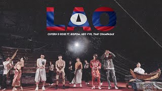 L A O Lao Language  CUYERN D ROSÉ  BIGPOM  HEO VVK  THAY CHAMPASAK  Official MV [upl. by Nylad]