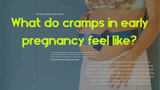 What do cramps in early pregnancy feel like  How early do you start cramping when pregnant [upl. by Fletcher]