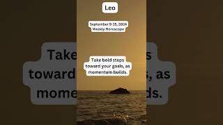 Leo Weekly Horoscope  September 915 2024 [upl. by Porta317]