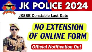 JK Police Constable 2024  No Extension in The Last Date  Apply Your Form  Official Update [upl. by Stefanac]