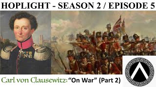 Carl Von Clausewitz quotOn Warquot Part 2 [upl. by Notsreik580]