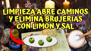 Limpieza abre caminos y elimina Brujerías con limón y Sal [upl. by Leiso]