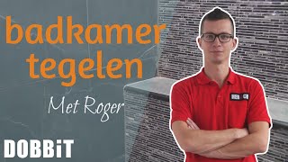 Badkamermuur tegelen met Roger [upl. by Yorker938]