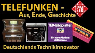 TELEFUNKEN  AEG Aus Ende Geschichte Interessantes von Deutschlands Technikinnovator [upl. by Seniag]