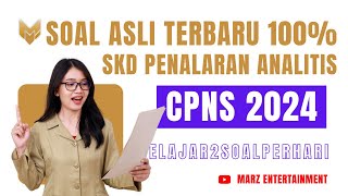 SOAL ASLI CPNS 2024 ❗PENALARAN ANALITIS SOAL CPNS YANG 100 PASTI KELUAR SKD CPNS 2024 [upl. by Sedruol]