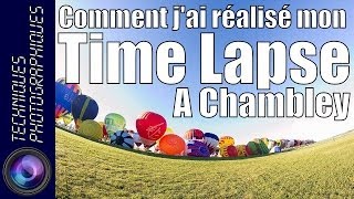 Comment jai réalisé mon TimeLapse à Chambley [upl. by Nairred]