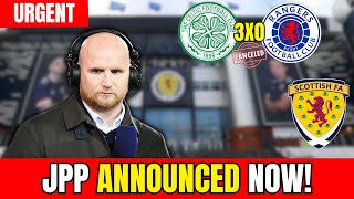 URGENT RANGERS REQUESTS CANCELLATION OF CELTIC VS RANGERS MATCH WITH JPP CELTIC NEWS TODAY [upl. by Eitsyrc52]