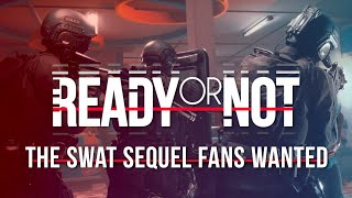 Ready or Not  The SWAT Sequel Fans Wanted Early Access [upl. by Somerset]