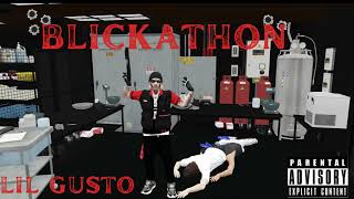 Blickathon  Lil Gusto [upl. by Svensen]