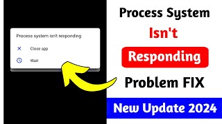 How to Fix process system isnt responding close wait problem 2024 [upl. by Olivie317]