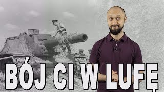 Bój ci w lufę  Bitwa na łuku kurskim Historia Bez Cenzury [upl. by Eitsym]