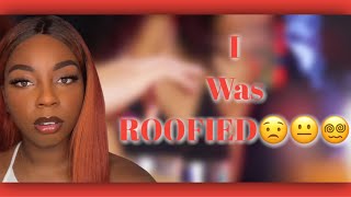 Storytime I GOT ROOFIED AT THE CLUB ‼️😳💊 [upl. by Johanan]