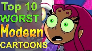 Top 10 Worst Modern Cartoons [upl. by Phonsa]