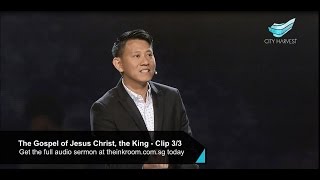 City Harvest Church Tan Ye Peng  The Gospel Of Jesus Christ The King  Clip 33 [upl. by Candra]