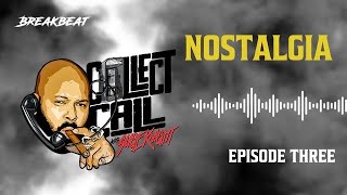 Collect Call With Suge Knight Episode 3 Nostalgia [upl. by Ecnaralc]