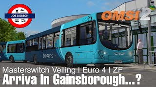 OMSI 2  Masterswitch Studios Veiling 2  Euro 4  Arriva Takes Over Gainsborough [upl. by Landrum84]