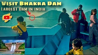 Bhakhra dam tour With Family 🐱‍🏍 largest dam in india 👍  ManisXx Family vlogs 🎬 [upl. by Enelam]