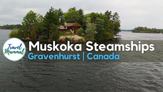 Cruising with Muskoka Steamships  Gravenhurst Ontario Canada  Travel Mammal Vid [upl. by Manella]