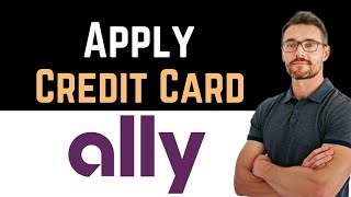 ✅ How to Apply for Ally Bank Credit Card Full Guide [upl. by Adnar798]