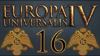 We Shall Play Europa Universalis 4 Byzanz 16  Italien DeutschExpert Lets Play [upl. by Niarbo]