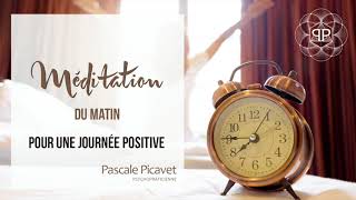 Courte Méditation du Matin pour une journée positive [upl. by Alodi]