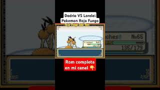 Dodrio VS Lorelei  Pokemon Rojo Fuego yoenpokemon pokemon slowbro [upl. by Hanzelin]