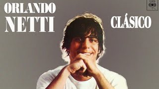 Orlando Netti  Clásico  80s Letra [upl. by Hendricks]