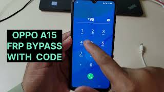 Oppo A15 Frp Bypass With Code Just 10 seconds [upl. by Hebbe218]