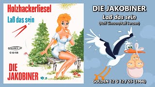 DIE JAKOBINER · Laß das sein 1966 Rolf Simson [upl. by Ernaldus93]