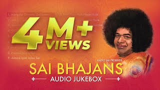 Sai Bhajans Jukebox 01  Best Sathya Sai Baba Bhajans  Top 10 Bhajans  Prasanthi Mandir Bhajans [upl. by Ycnuahc]