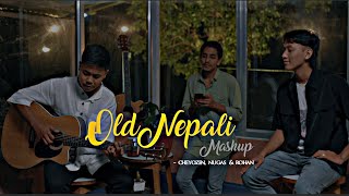 Old Nepali Mashup  Evergreen songs  Cheyozen  Nugas  Rohan [upl. by Wheeler]