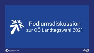 Podiumsdiskussion zur Landtagswahl 2021  LSV OÖ [upl. by Ivatts]