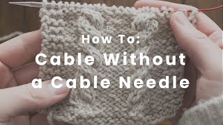 How to Cable Without a Cable Needle [upl. by Micheal465]