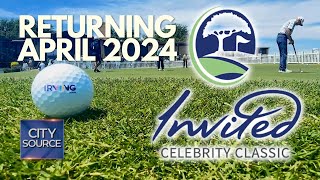 Invited Celebrity Classic Returns to Irving in 2024 [upl. by Fanni]