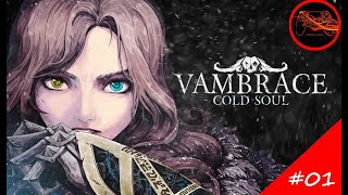 Vambrace Cold Soul Playthrough 01  Chapter 1 No Commentary [upl. by Anialahs]