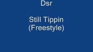 Still Tippin Freestyle [upl. by Nnayrrehs]