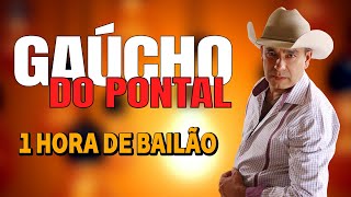 Uma Hora de Bailão  Gaúcho do Pontal Ao Vivo [upl. by Follansbee876]