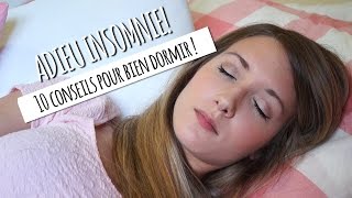 10 conseils pour mieux dormir  Adieu insomnie [upl. by Costello]