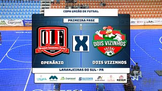 COPA UNIÃO DE FUTSAL 2024  OPERÁRIO X DOIS VIZINHOS [upl. by Negrom]